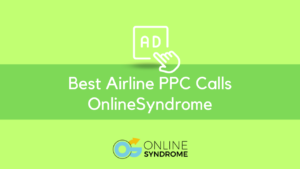 Best Airline PPC Calls | OnlineSyndrome