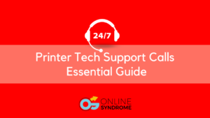 Printer Tech Support Calls