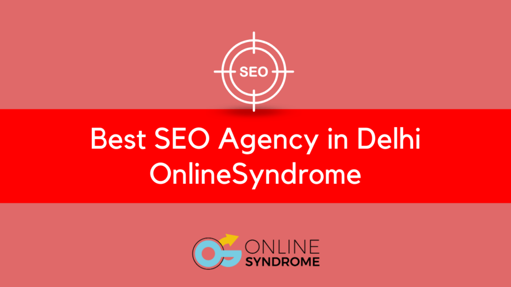 Best SEO Agency in Delhi