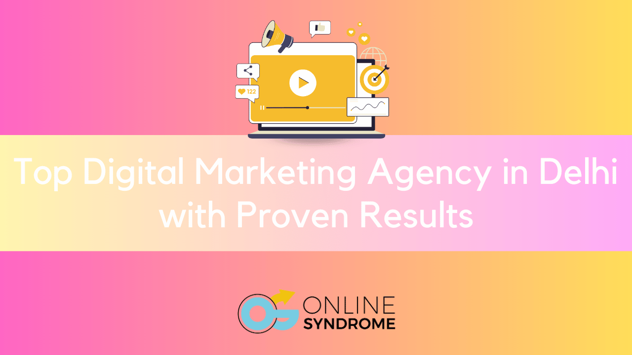 Digital Marketing Agency in Delhi