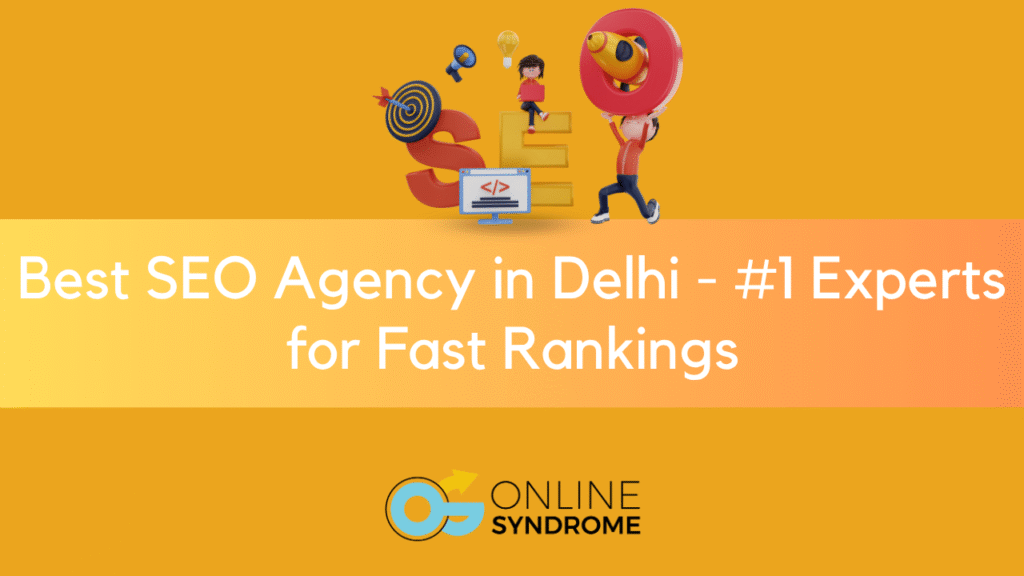 Best SEO Agency in Delhi