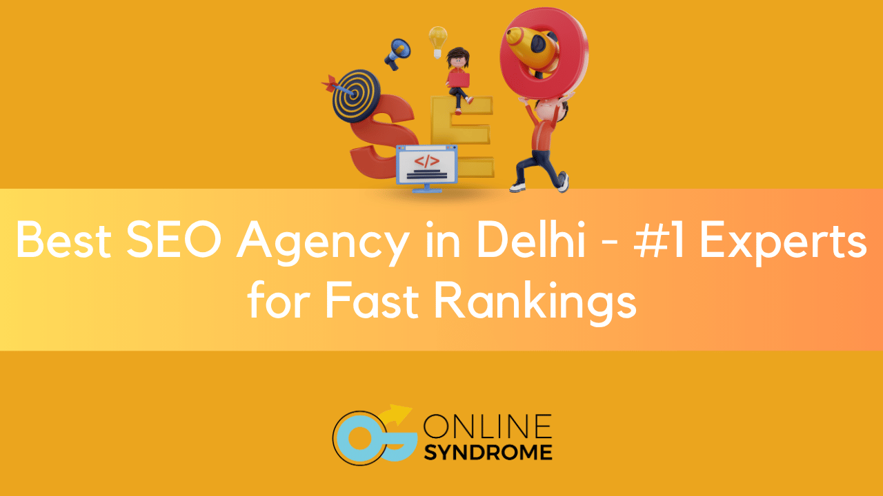 Best SEO Agency in Delhi